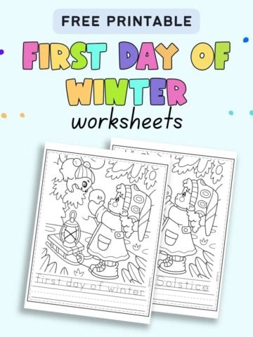 Text "free printable first day of winter worksheets" with a preview of two worksheets with a winter image to color and words to trace