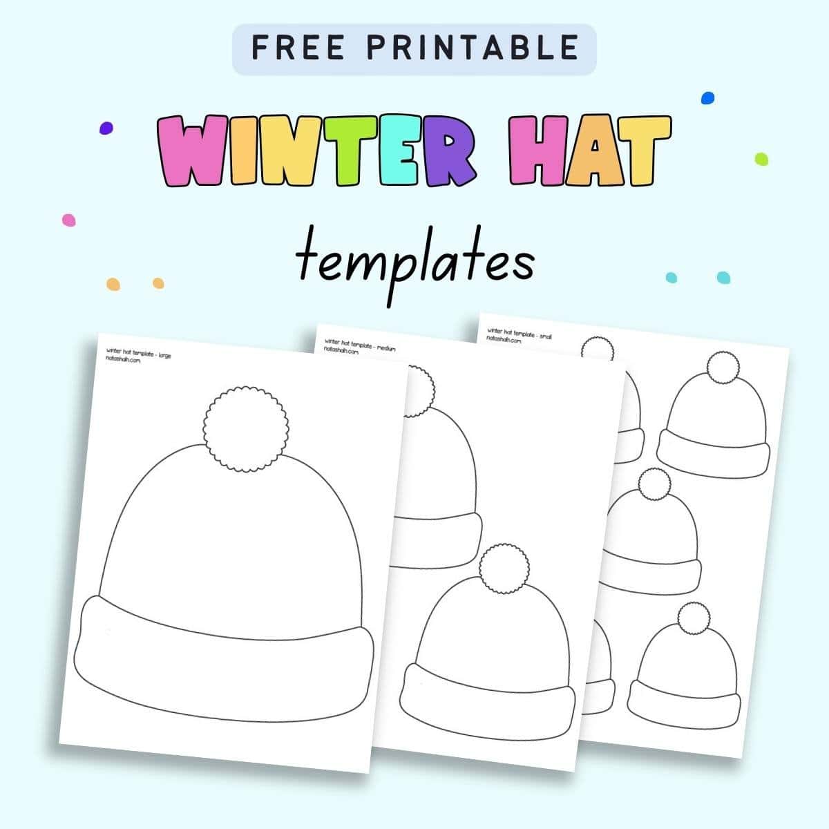 text "free printable winter hat templates" with a preview of there pages of winter hat template