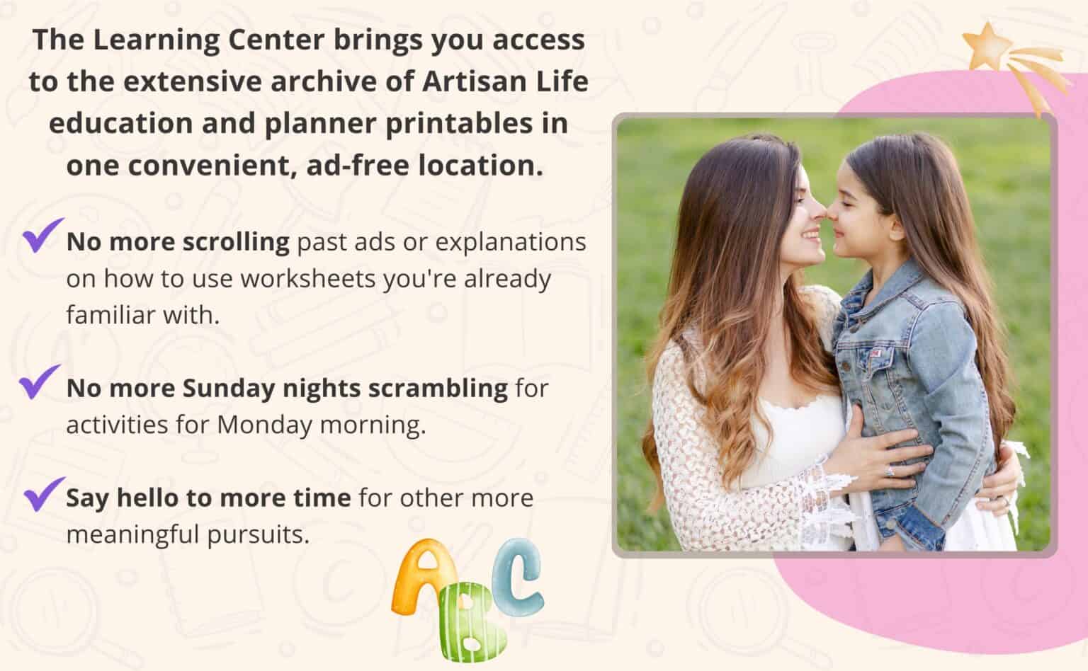 Text "The learning center prints you access to the extensive archive of artisan life educational and planner printables in one convenient, ad-free location"