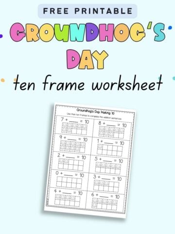 Text overlay "Free printable Groundhog's Day ten frame worksheet" with a preview of a making 10 worksheet
