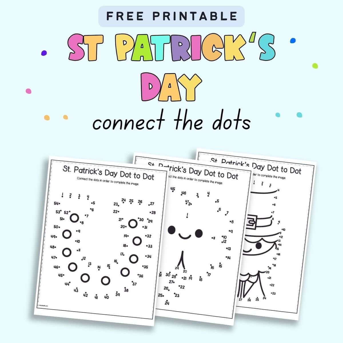 Text "free printable St Patrick's Day connect the dots" with an image of three dot to dot images
