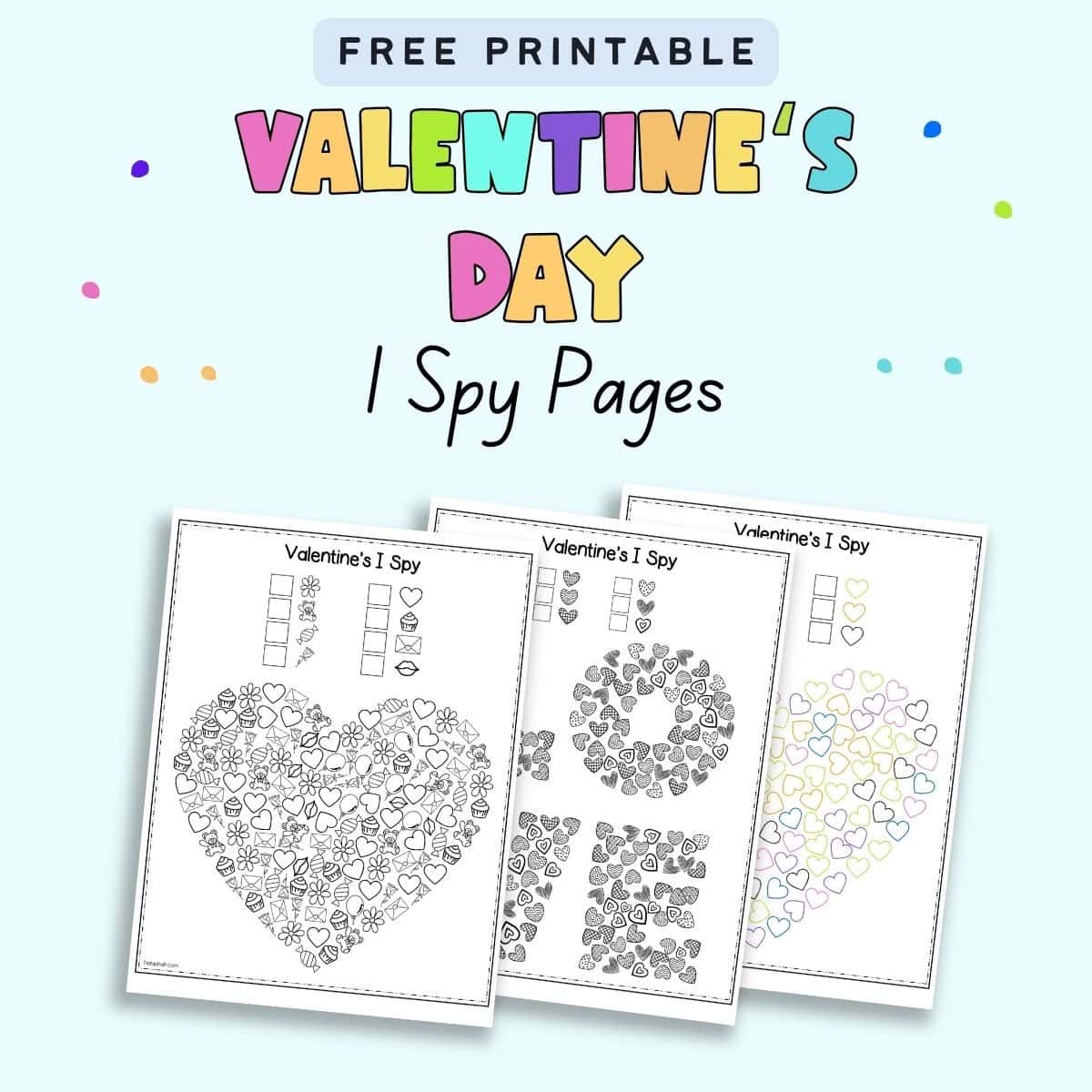 Text "free printable Valentine's Day I Spy pages" with a preview of three pages