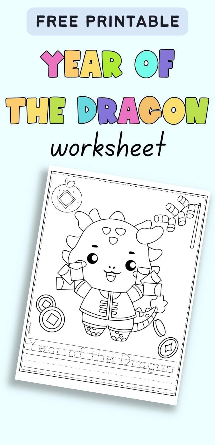 Text "free printable year of the dragon worksheet" with a worksheet featuring a dragon with good luck symbols and the text "year of the dragon" to trace
