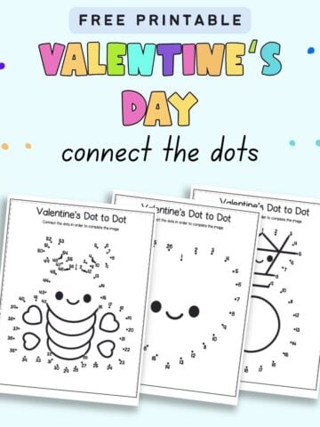 Text "free printable Valentine's Day connect the dots" with a preview of three sheets of dot to dot printables