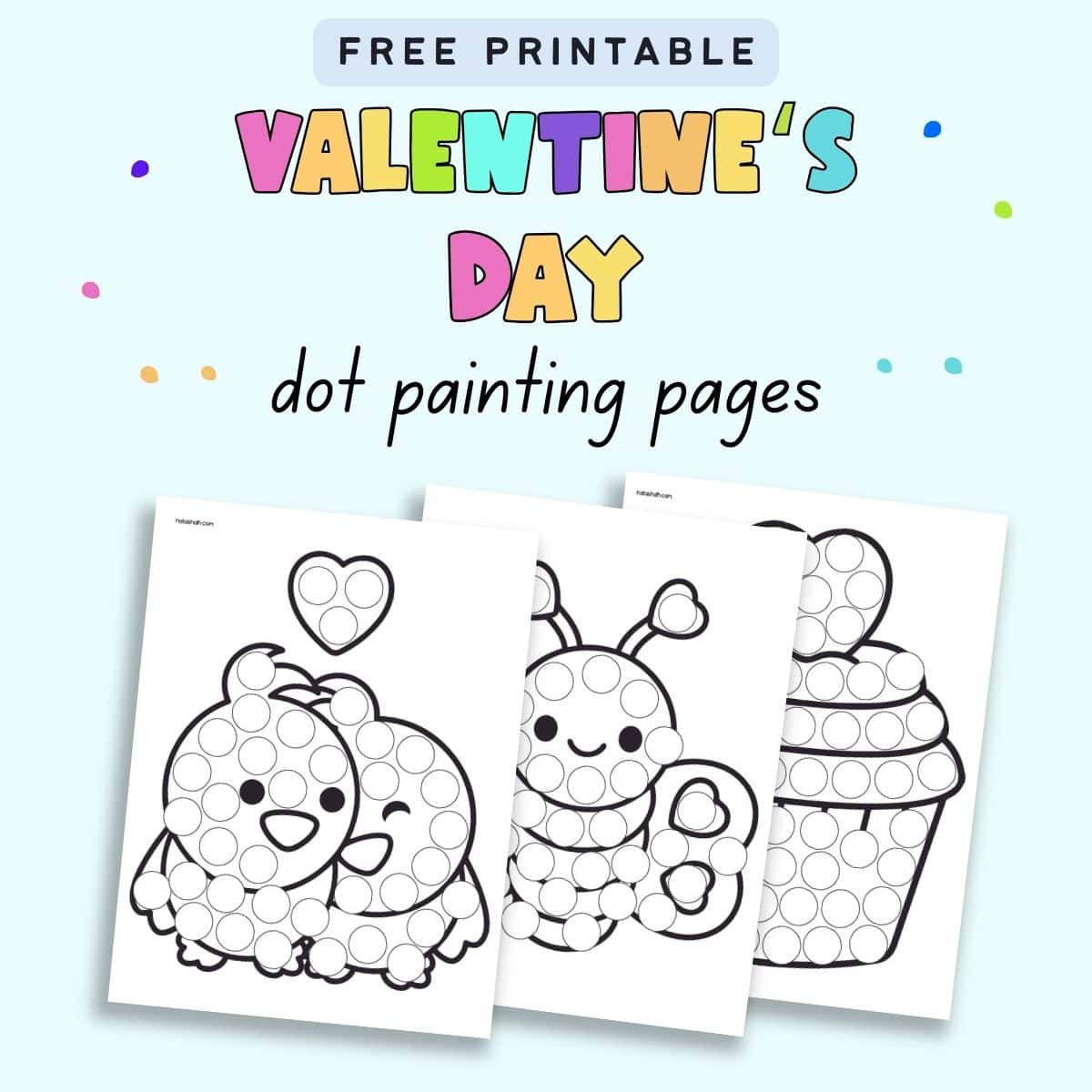 Text "free printable Valentine's Day dot painting pages" with a preview of three printable pages