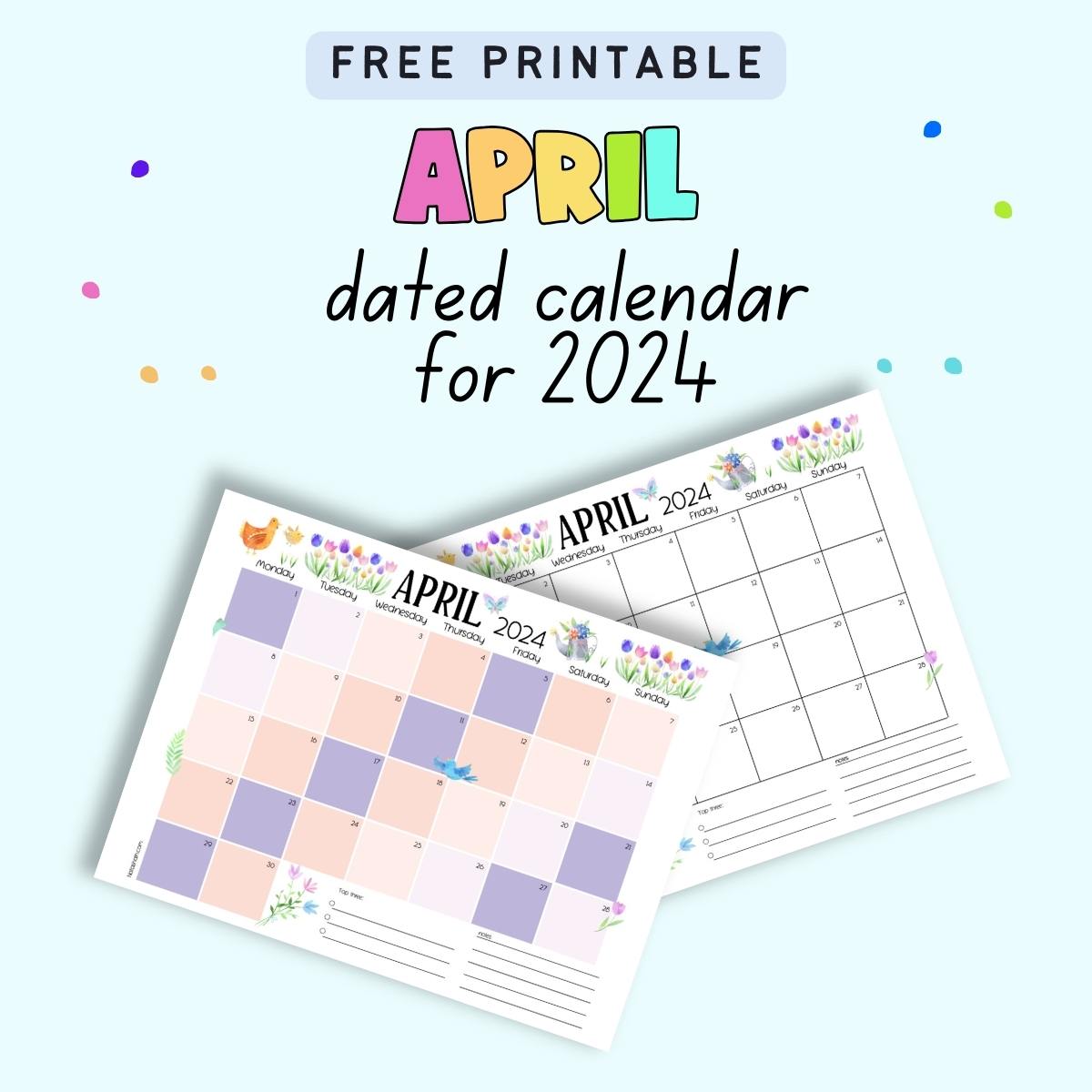 Text "free printable April dated calendar for 2024" with a preview of two dated calendar pages for April 2024