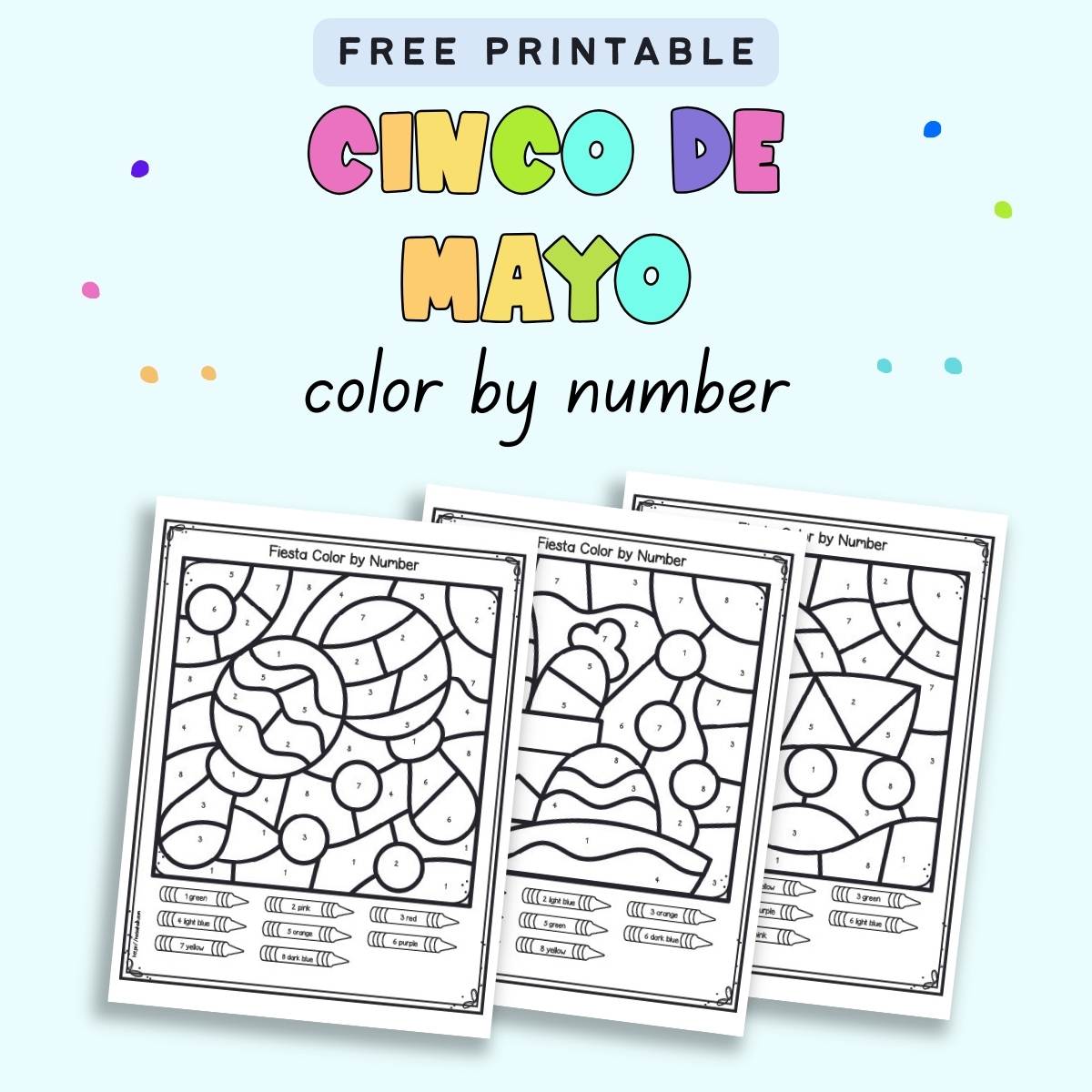 Text "Free printable Cinco de Mayo color by number" with a  preview of three color by number pages for kindergarteners 