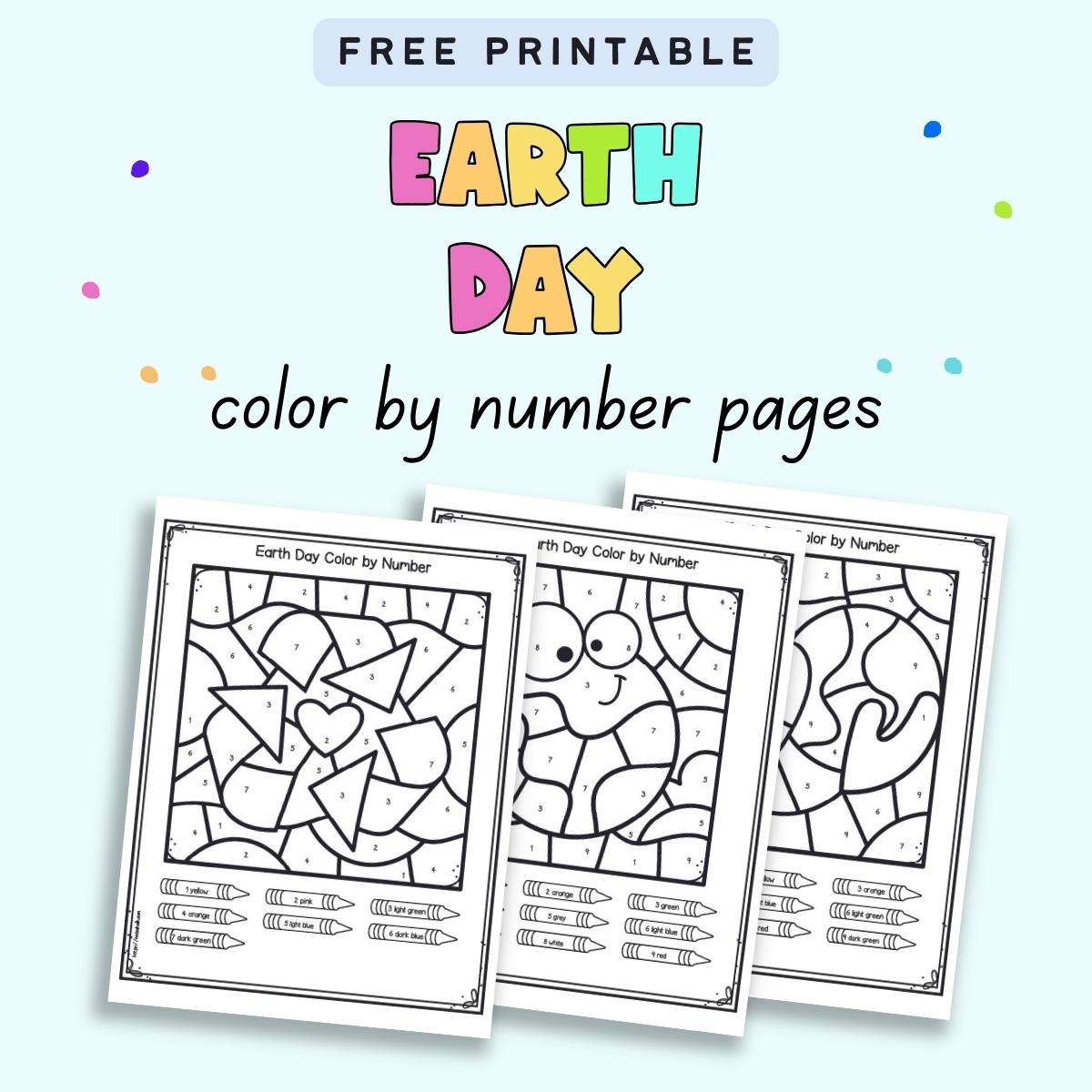 Text "free printable Earth Day color by number pages" with a preview of three color by number sheets