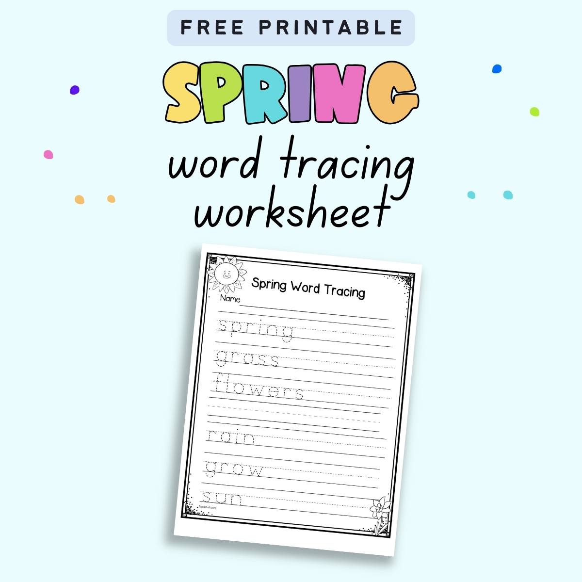 Text "free printable spring word tracing worksheet" with a preview of a worksheet with six spring vocabulary words to trace