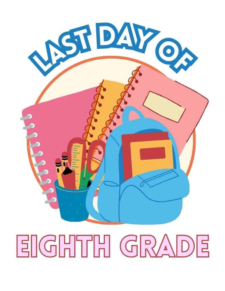 A pink school supply themed last day of school sign for eighth grade 