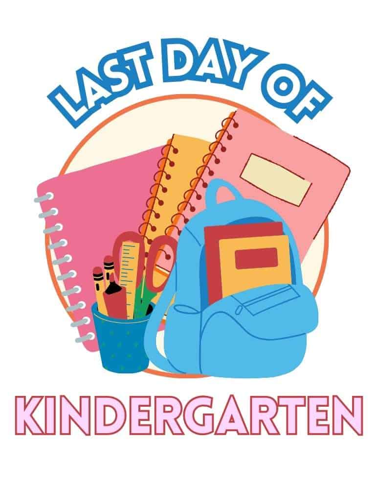 A pink school supply themed last day of school sign for kindergarten