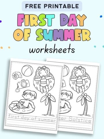 Text "free printable first day of summer worksheets" with a. preview of two tracing and coloring pages for the first day of summer.