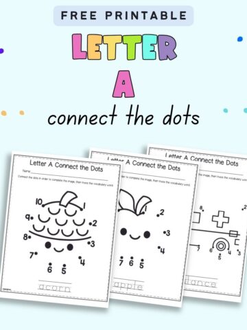 Text "free printable letter a connect the dots" with a preview of three pages with connect the dots images 1-10 showing items that start with the letter a