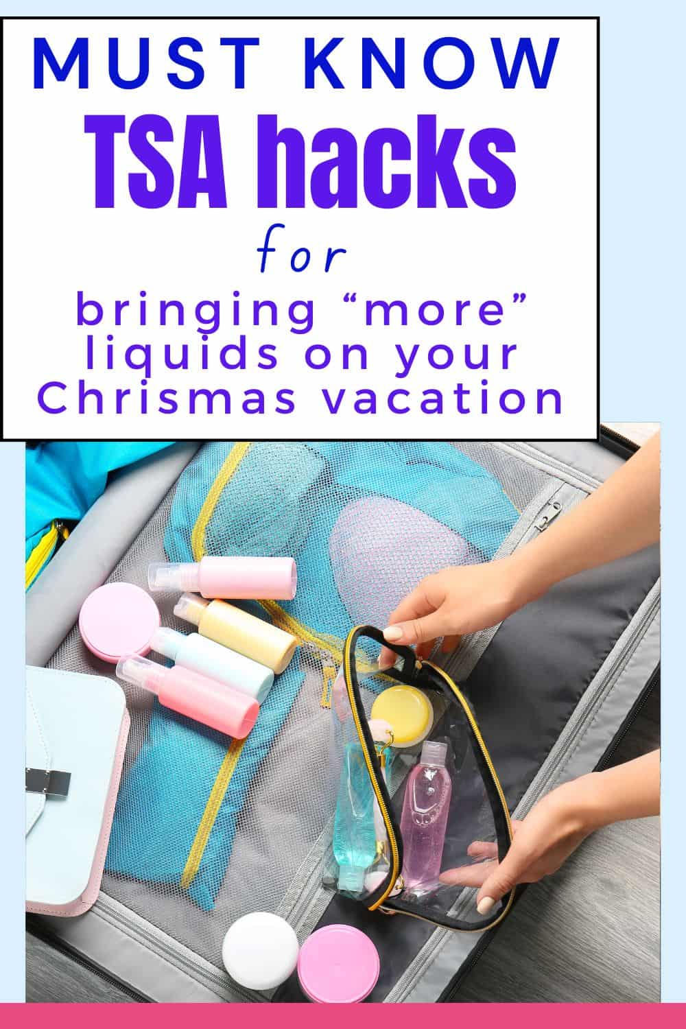 Text "must known TSA hacks for brining more liquids on your Christmas vacation"