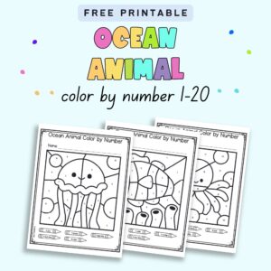 Free Printable Ocean Animal Color by Number Worksheets 1-20 - The ...