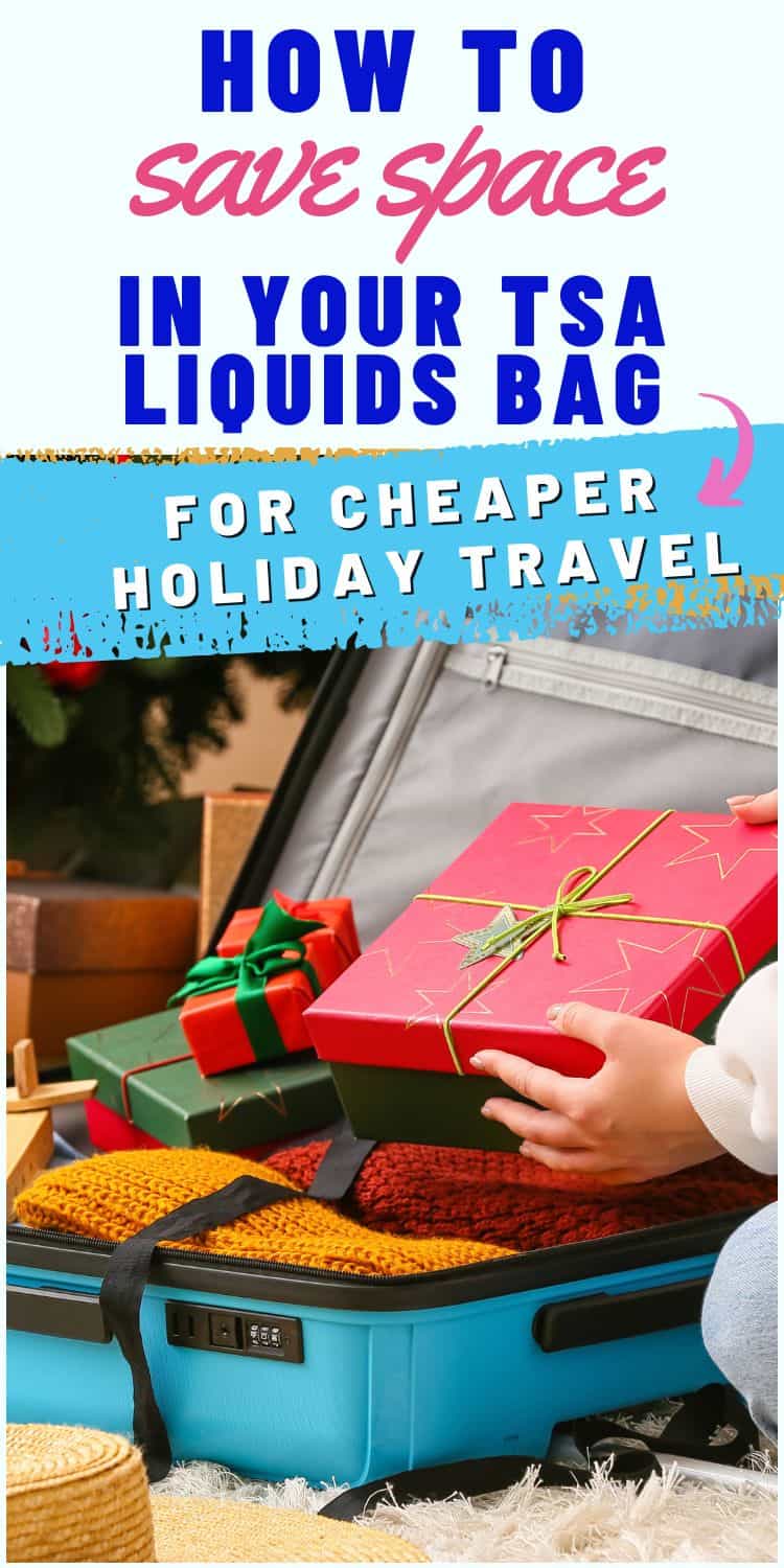 Text "how to save space in your tea liquids bag for cheaper holiday travel"