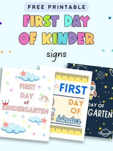 Text "free printable first day of kinder signs" with a preview of three different first day of kindergarten sign options