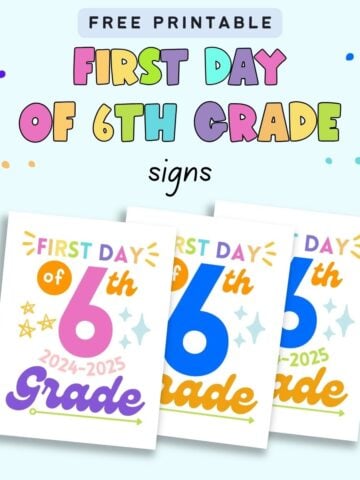 Text "free printable first day of 6th grade signs" with a preview of three different sign options