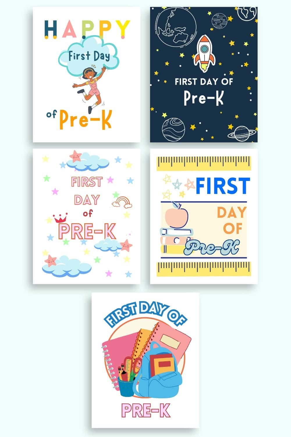 Five first day of pre-k signs. Signs include: a girl jumping for joy, outer space, princess, school supplied in yellow, and school supplies in pink