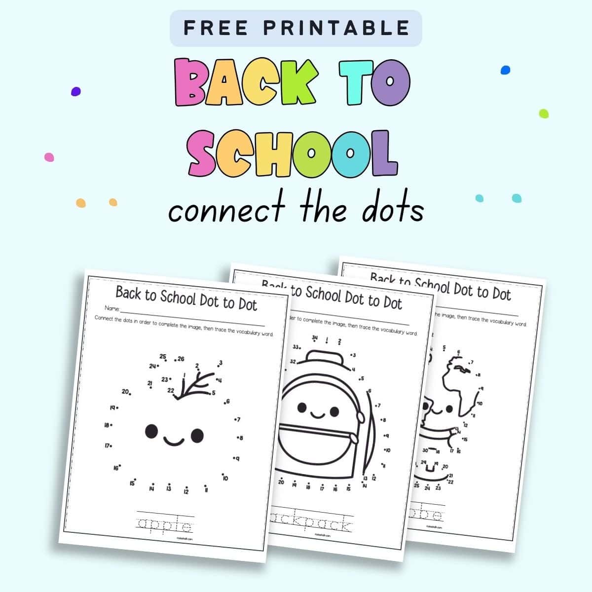 Text "Free printable back to school connect the dots" with a preview of three connect the dots worksheets with handwriting practice