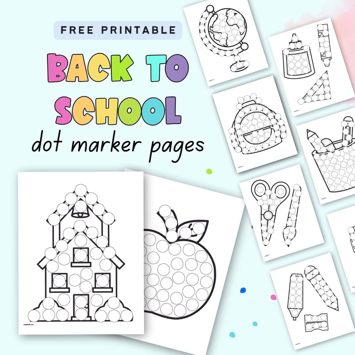 Text "free printable back to school dot marker pages" with a preview of nine school themed dot marker pages