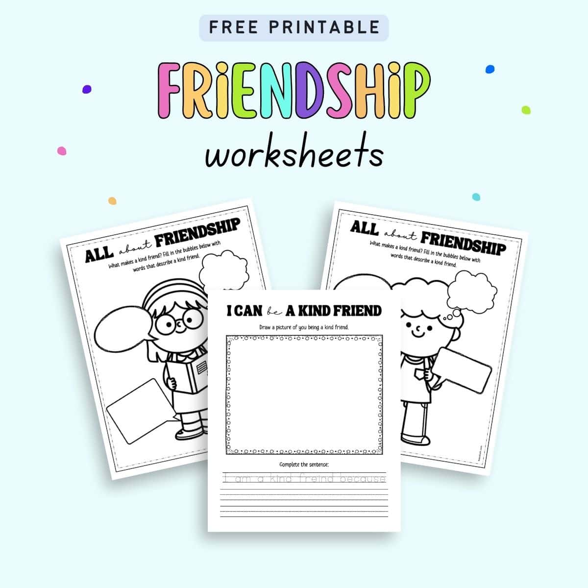 Text "free printable friendship worksheets" with a preview of three printable worksheets about being a kind friend