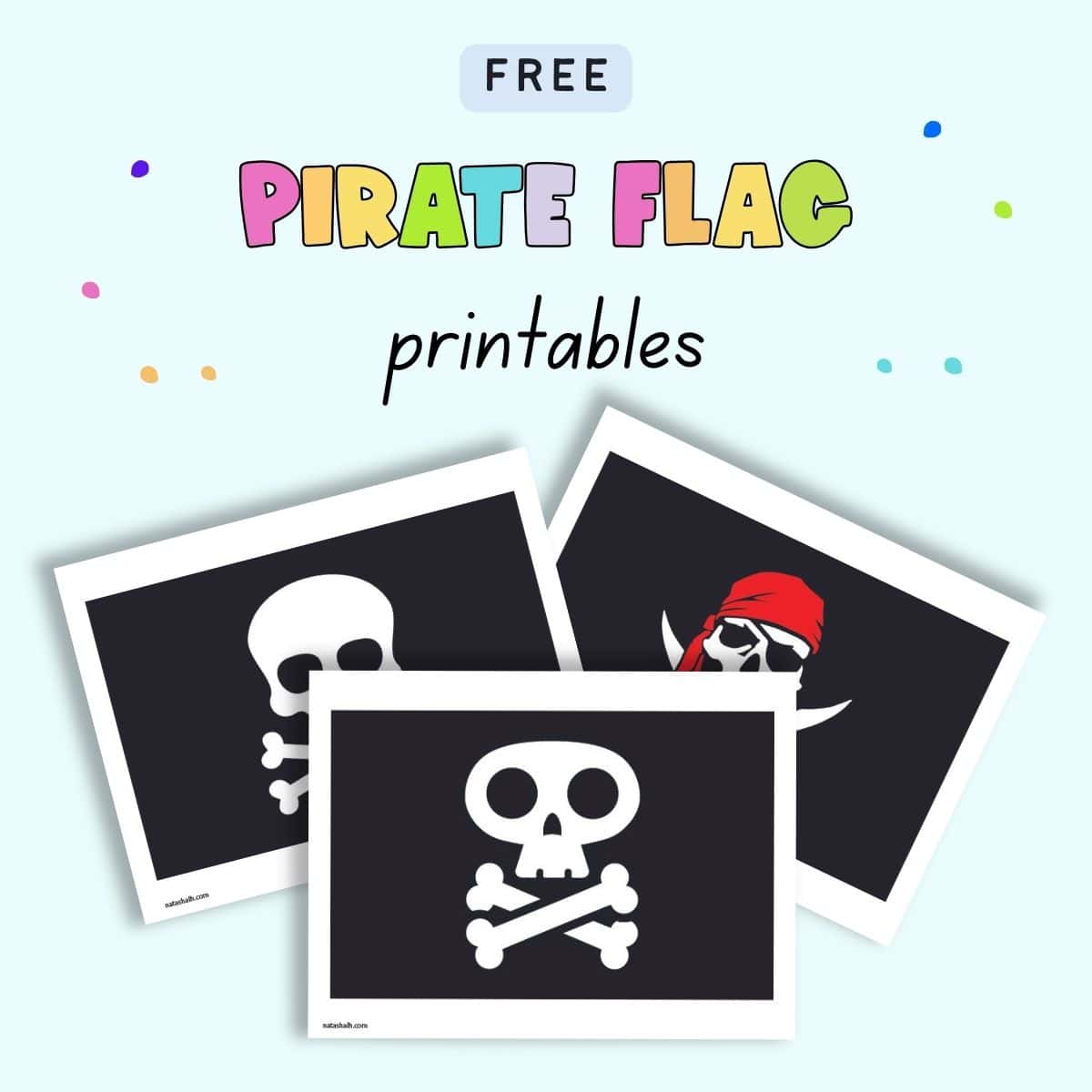 Text "free pirate flag printables" with a preview of three printable pirate flags