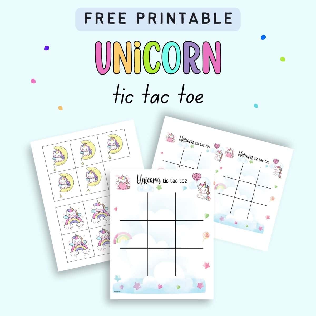 Text "free printable unicorn tic tac toe" with a preview of two different sizes of tic tac toe boards and unicorn themed game pieces