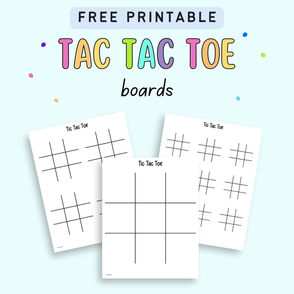 Text "free printable tic tac toe boards" with a preview of three printable tic tac toe board sheets