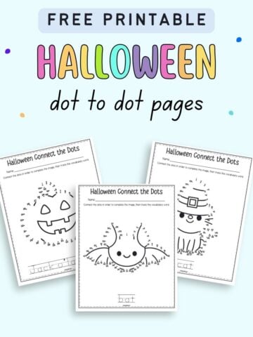 Text "Free printable Halloween dot to dot pages" with a preview of three Halloween connect the dots pages for kindergarten and first grade students.