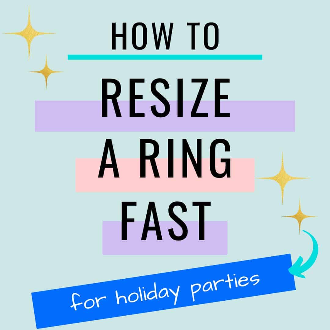 Text "how to resize a ring fast for holiday parties"