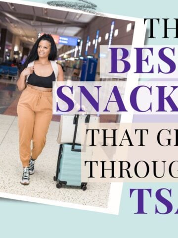 Text "the best snacks that get through TSA" with a picture of a woman with a rolling bag at the airport