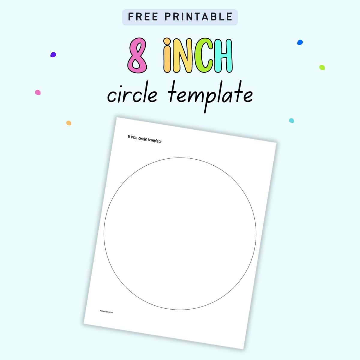 Text "free printable 8 inch circle template" with an image of an 8 inch circle tempalte