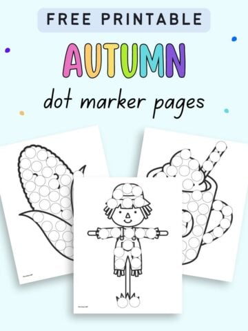 Text "free printable autumn dot marker pages" with a preview of three fall themed dot marker sheets