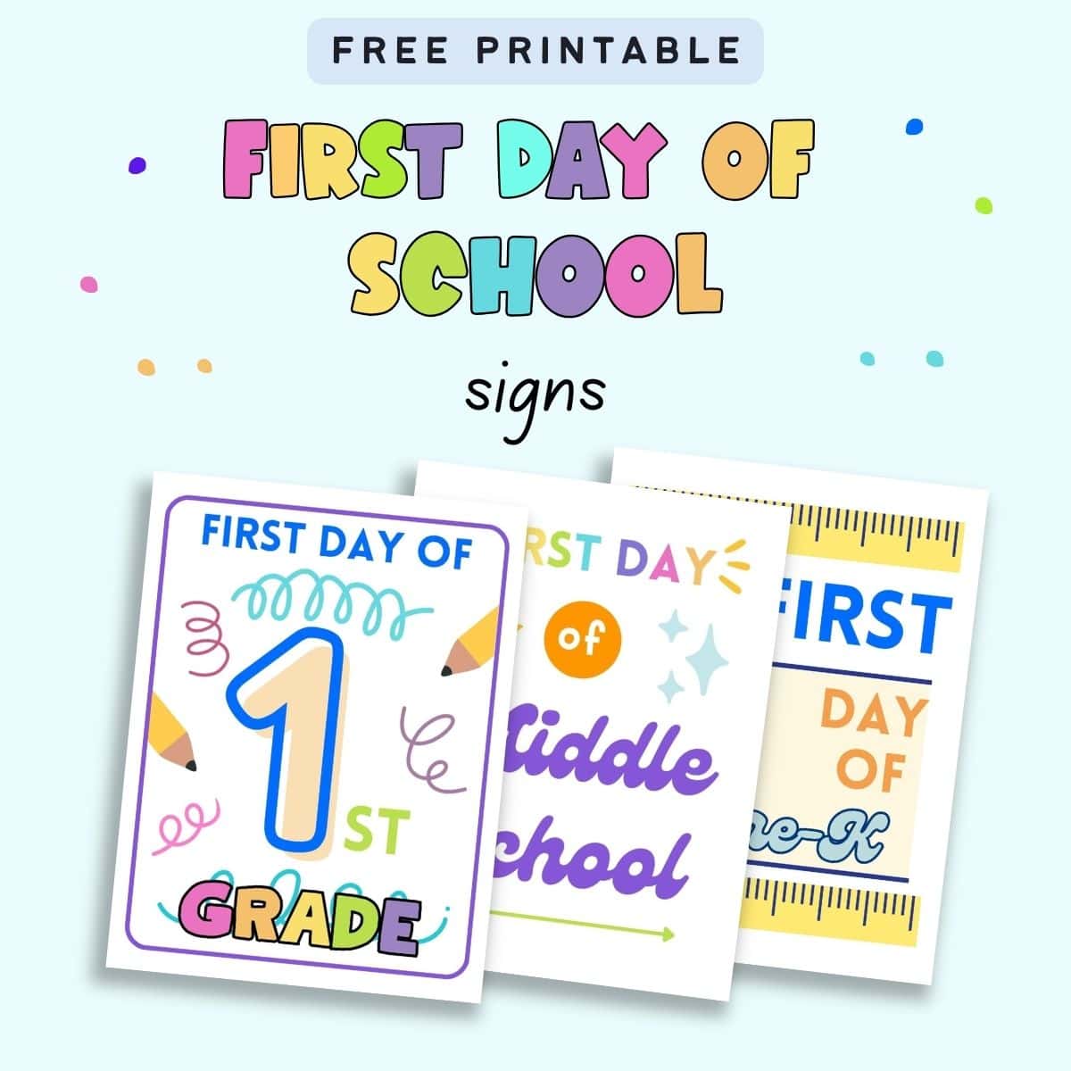 Text 'free printable first day of school signs" with a preview of three sign printables