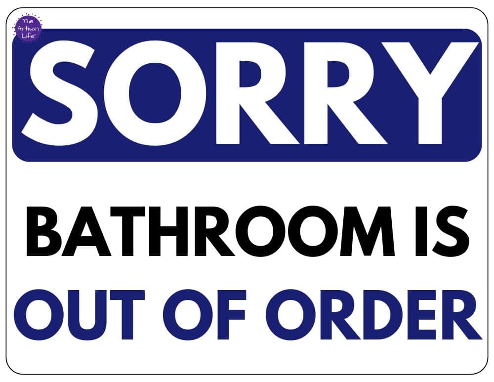 a sign reading sorry bathroom is out of order with black and navy blue lettering