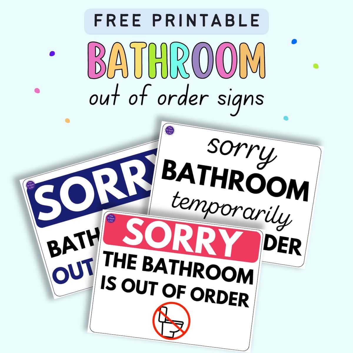 Text "free printable bathroom out of order signs" with three bathroom out of order signs