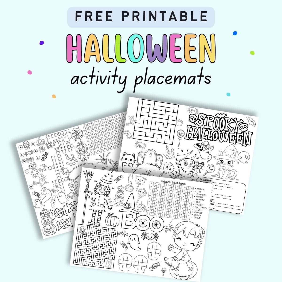 Text "free printable Halloween activity placemats" with a preview of three Halloween themed activity placemats with word searches, coloring images, word scrambles, and more