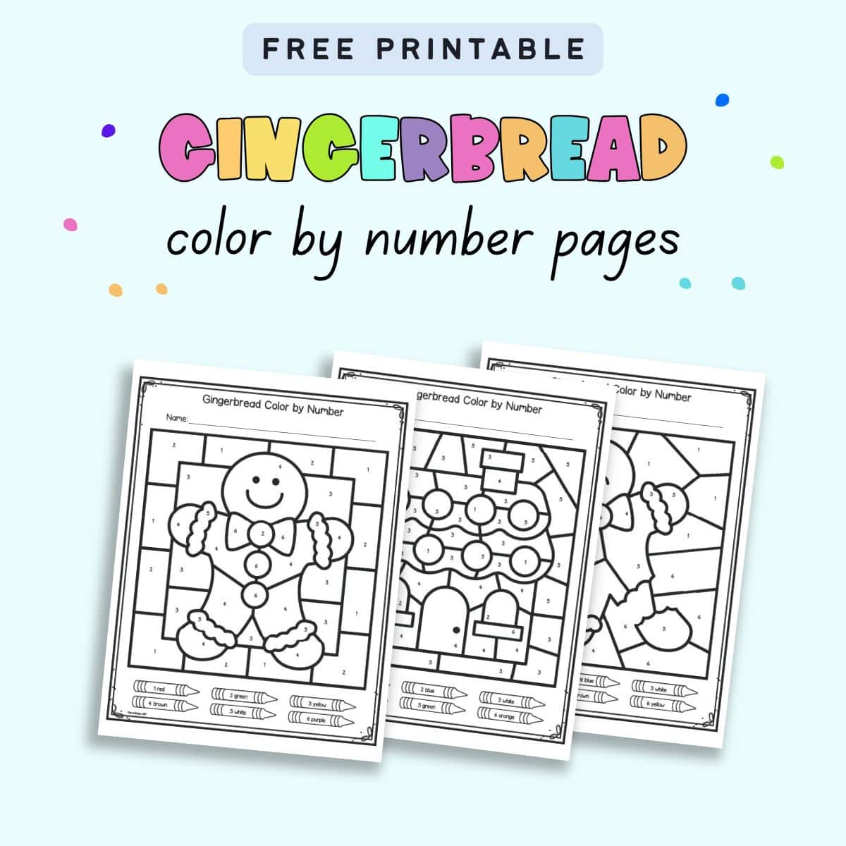 Text "Free printable gingerbread color by number pages" with a preview of three gingerbread themed color by number sheets