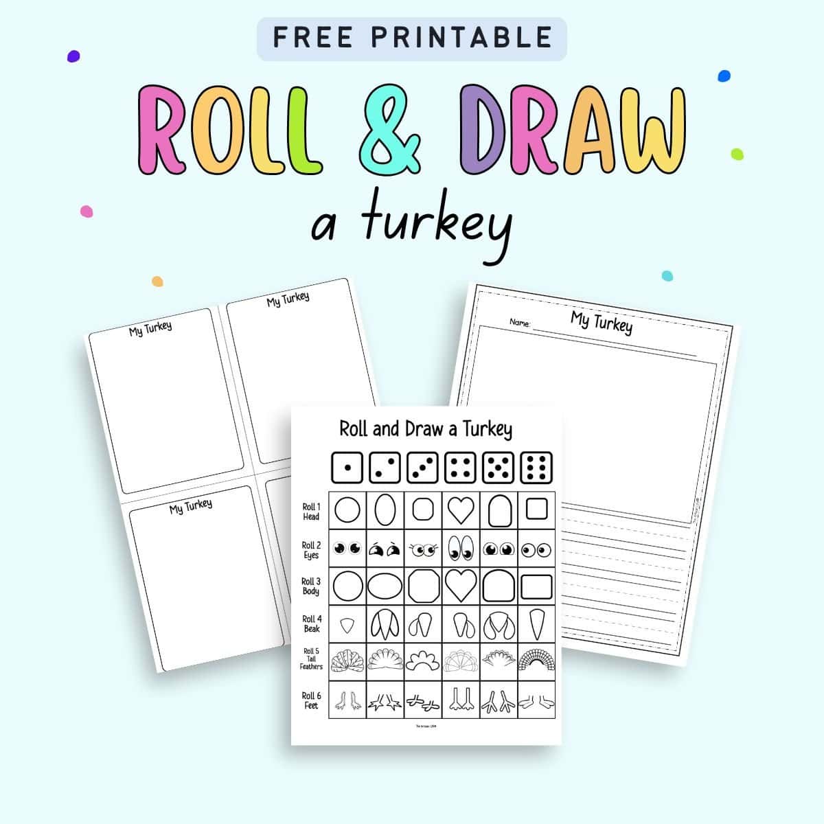 Text "free printable roll and draw a turkey" with a preview of three pages. One has instructions and two are for drawing a turkey on.