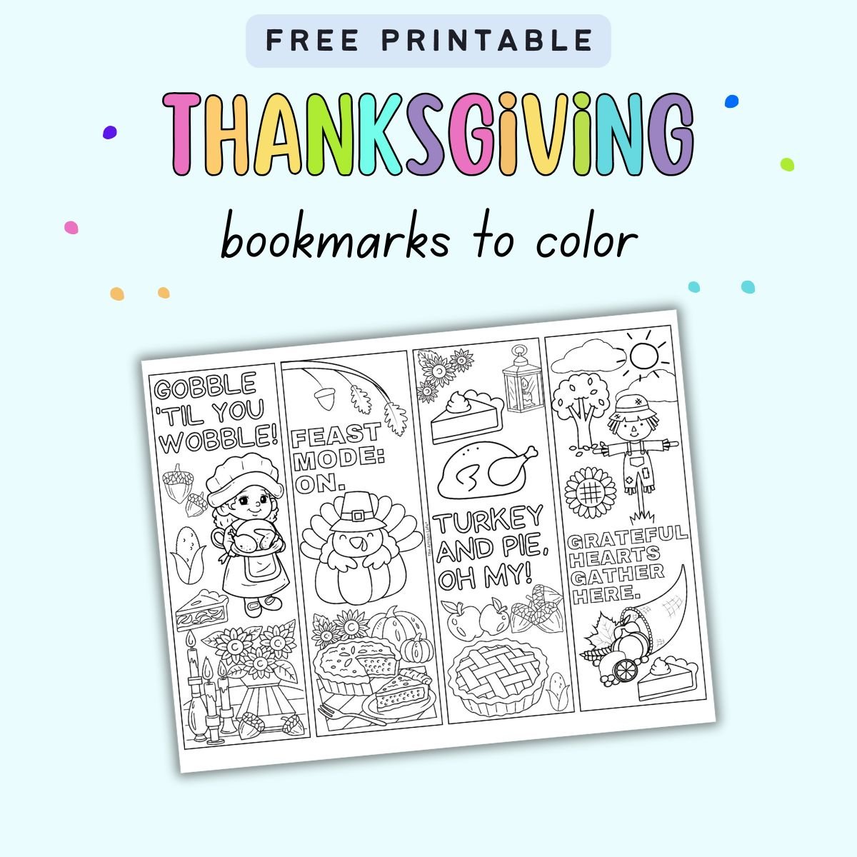 Text "free printable Thanksgiving bookmarks to color" with a preview of a page with four cute Thanksgiving bookmark coloring pages