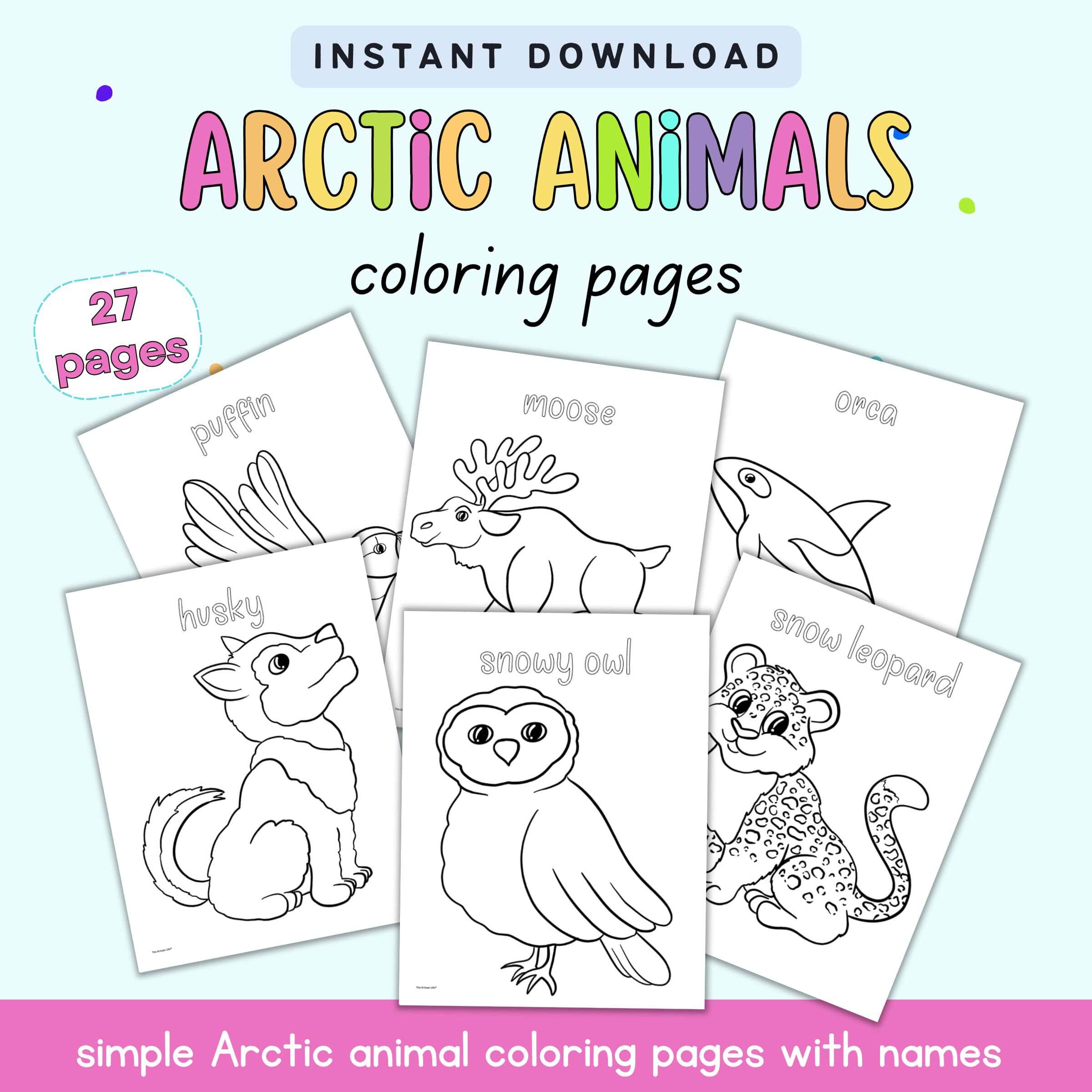 text "instant download arctic animals coloring pages - 27 pages" with a preview of six simple arctic animal coloring sheets for kids