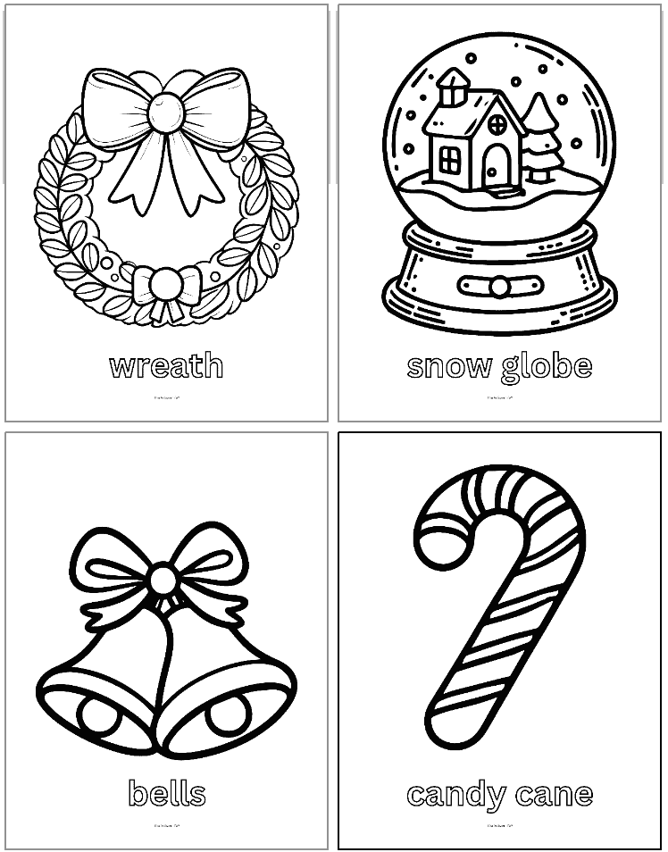 four bold, easy Christmas coloring pages for kids. Each page has a vocabulary word in a bubble font. Pages include: wreath, snow globe, bells, and a candy cane