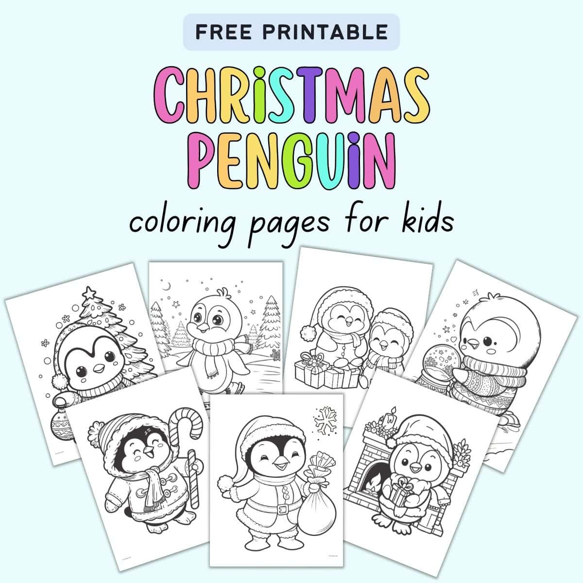 text "free printable christmas penguin coloring pages for kids" with previews of seven cute Christmas penguin coloring pages