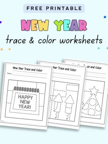 text "free printable New Year trace and color worksheets" with a. preview of three traces and color pages for kids