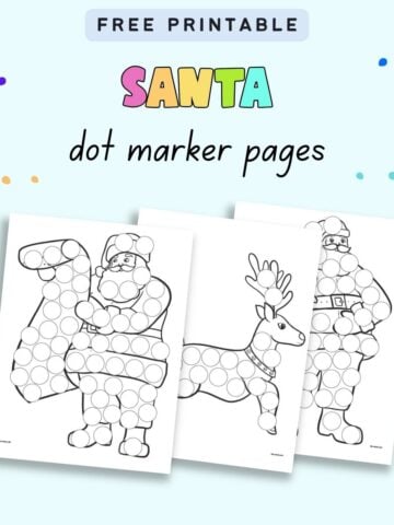 text "free printable Santa dot marker pages" with a preview of three dot marker sheets showing santa and. a reindeer