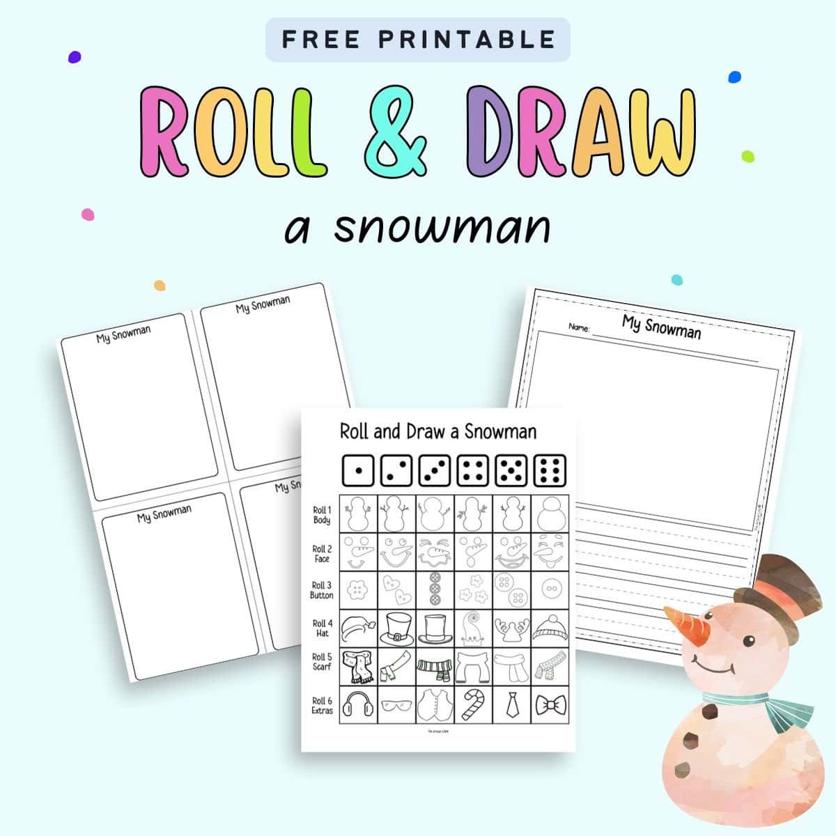 text "free printable roll and draw a snowman" with a preview of there sheets. One page has instructions, one has four cards to draw on, and another has a spot to draw a snowman and practice creative writing