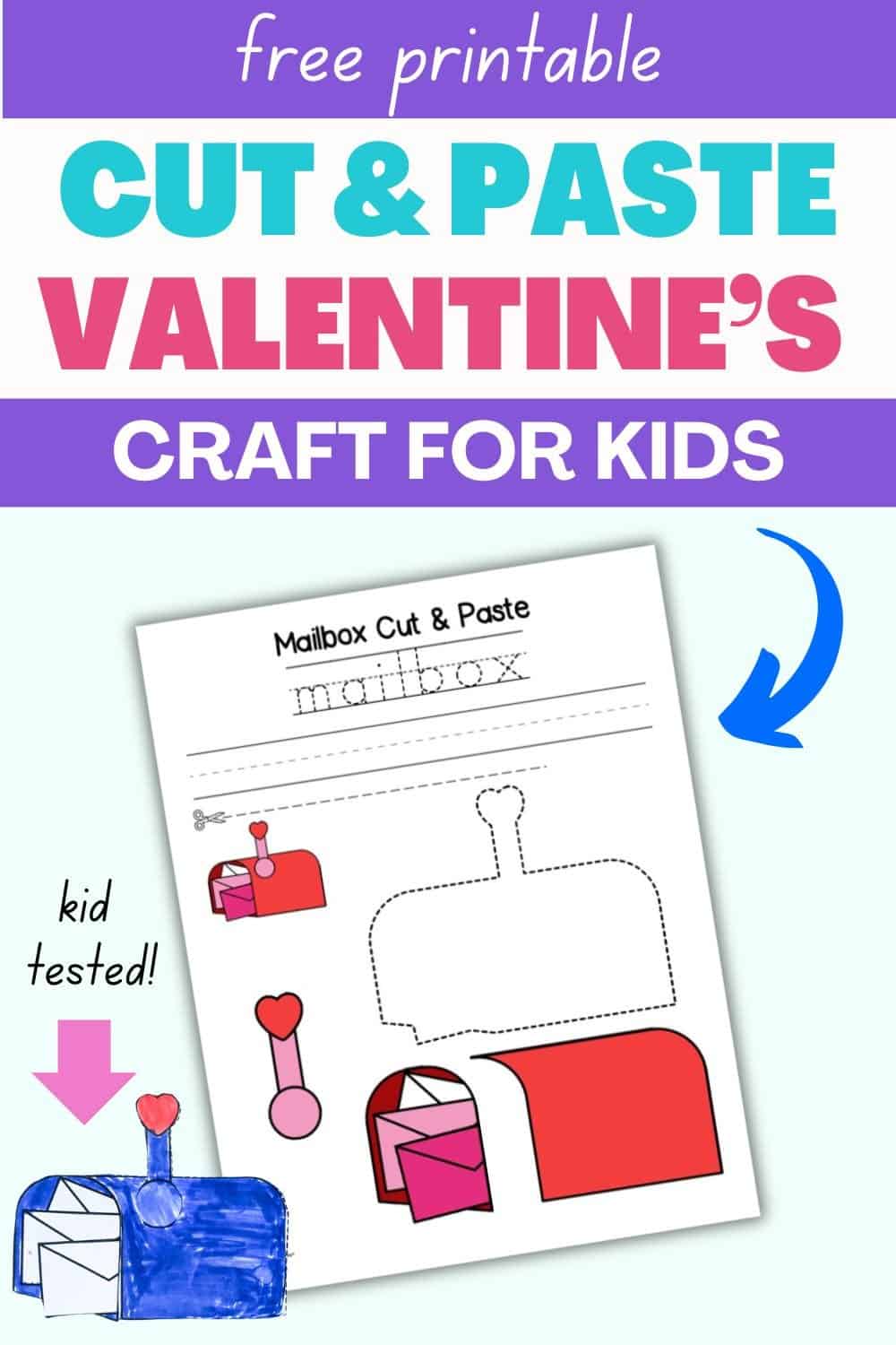 text "free printable cut and pate valentine's craft for kids" with a picture of a completed craft and a preview of a printable page for making a Valentine's Day mailbox craft with handwriting practce