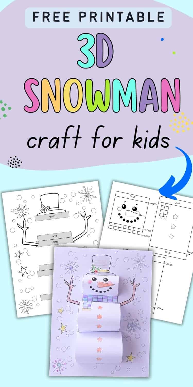 A printable craft resource featuring a 3D snowman design for children, with instructions and materials for creating snowman-themed activities, including coloring pages and templates.