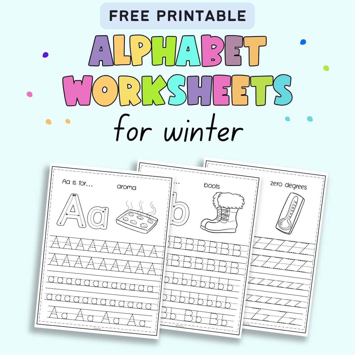 text "free printable alphabet worksheets for winter" with a preview of three winer alphabet handwriting practice worksheets